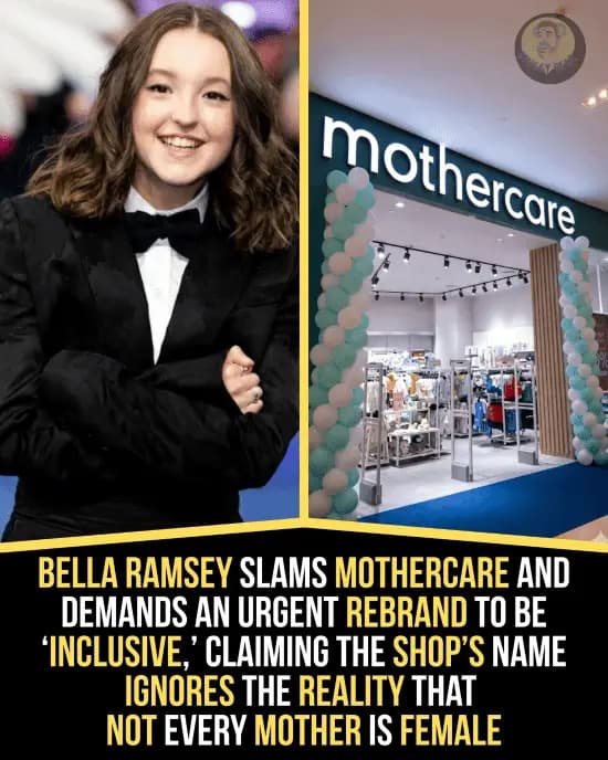 贝拉·拉姆齐公开呼吁Mothercare品牌改名以提升性别包容性